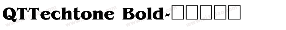 QTTechtone Bold字体转换